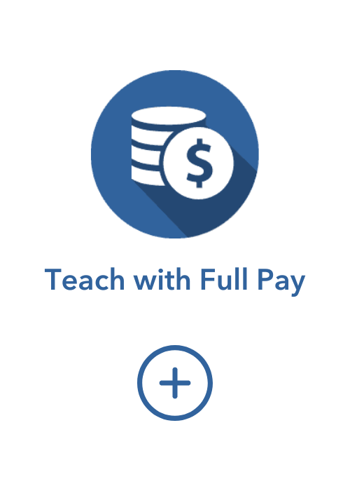 Teach with Full Pay